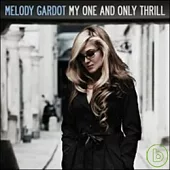 MELODY GARDOT / MY ONE AND ONLY THRILL (180 GRAM) (LP黑膠唱片)