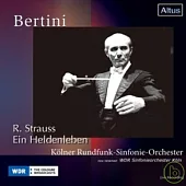 Bertini in K?ln Vol.3/R.Strauss Ein Heldenleben / Gary Bertini