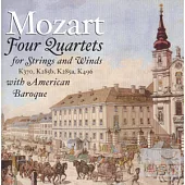 Mozart: Four Quartets for Strings & Winds with American Baroque