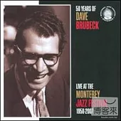 Dave Brubeck / 50 Years Of Dave Brubeck: Live At The Monterey Jazz Festival, 1958-2007