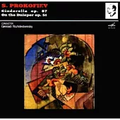 Prokofiev: Cinderella, On the Dnieper / Gennadi Rozhdestvensky