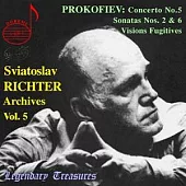 Sviatoslav Richter Archives Vol. 5 Prokofiev: Concerto No.5, Sonatas / Sviatoslav Richter