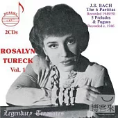 Rosalyn Tureck Vol. 1: Bach 6 Partitas; Recorded 1949 [2CD] / Rosalyn Tureck