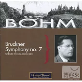 Bruckner: Symphony No. 7 in E Major / Bohm / Wiener Philharmoniker