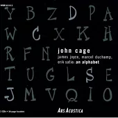 Joyce, Duchamp, Satie: Alphabet (2CD)