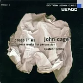 John Cage : Credo in Us / Imaginary Landscapes 1 & 3 / Inlets