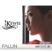 Kewei / Fallin (HDCD)
