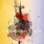 Various / L’Arc~en~Ciel Tribute