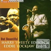 Harry ’Sweets’ Edison & Eddie ’Lockjaw’ Davis / But Beautiful