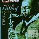 Yusef Lateef / Love Is Eternal
