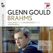 《The Glenn Goould Collection 12》Glenn Gould plays Brahms: 4 Ballades op. 10; 2 Rhapsodies op. 79; 10 Intermezzi (2CD)