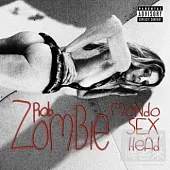 Rob Zombie / Mondo Sex Head [Deluxe Version]