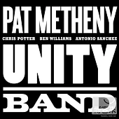 Pat Metheny / Unity Band