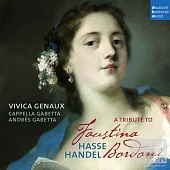 A Tribute to Faustina Bordoni / Vivica Genaux