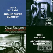 Archie Shepp Quartet-Blue Ballads&True Ballads 2CD