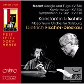 Mozart : Adagio & Fugue K546 & Symphonies K202, 318 & Piano Concerto K456 / Konstantin Lifschitz, piano