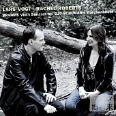 Brahms and Schumann viola works / Lars Vogt. Rachel Roberts