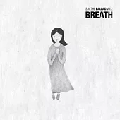 S.M. THE BALLAD / 第二張專輯「BREATH 呼吸」(中文版/台壓版)