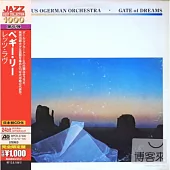 THE CLAUS OGERMAN ORCHESTRA / GATE OF DREAMS