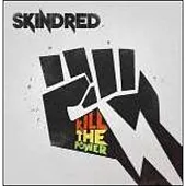 Skindred / Kill The Power LP