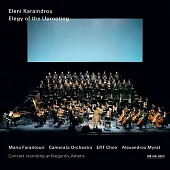 Eleni Karaindrou: Elegy of the Uprooting (2CD)