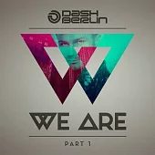 Dash Berlin / We Are Part 1