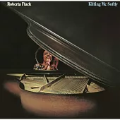 Roberta Flack / Killing Me Softly