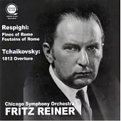 Fritz Reiner conducts Respighi and Tchaikovsky