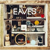Eaves / What Green Feels Like (LP)