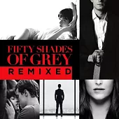 O.S.T. / Fifty Shades Of Grey Remixed