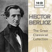 Hector Berlioz: The Great Classical Collection / Various Artists (10CD)