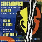 Shostakovich/Glazunov: Violin Concertos / Itzhak Perlman, Zubin Mehta / Israel Philharmonic Orchestra
