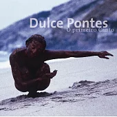 Dulce Pontes / O Primeiro Canto