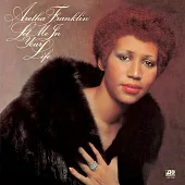 Aretha Franklin / Let Me In Your Life
