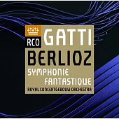 白遼士：《幻想》交響曲 / 加提〈指揮〉阿姆斯特丹大會堂管弦樂團 (SACD)