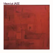 Macro Lei JAZZ 融合爵士樂團 / 同名專輯 (CD)