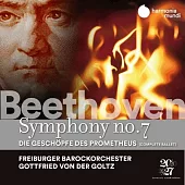 貝多芬: 第七號交響曲 / 普羅米修斯 戈爾茲 指揮 佛萊堡巴洛克管弦樂團 (2CD)