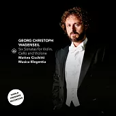 為維也納古典樂派打下基礎的作曲家~瓦根塞爾 / 六首奏鳴曲 (世界首錄音)