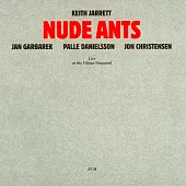 奇斯.傑瑞特/楊.葛柏瑞克/帕勒.丹尼爾森/約翰.亞伯孔比：Nude Ants (2CD)