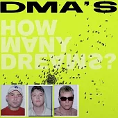 DMA’S /還有多少夢?