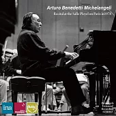 鋼琴大師米開蘭傑利1978年在巴黎普蕾亞音樂廳力抗嚴冬的世紀名演 (世界首度發行)