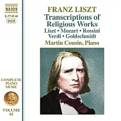 李斯特: 完整鋼琴音樂, Vol. 62 - 宗教作品改編 / 馬丁考辛 (鋼琴)