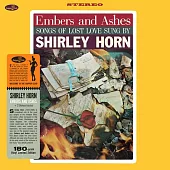 雪莉荷恩 / Embers and ashes: Songs of Lost Love Sung by Shirley Horn (180g LP)