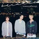 timelesz / because【初回限定盤B】(CD+DVD)環球官方進口