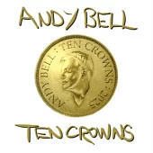 Andy Bell / Ten Crowns (進口版LP彩膠唱片)