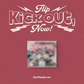 KICKFLIP - 2ND MINI ALBUM [KICK OUT, FLIP NOW!] GET READY 版(韓國進口版)
