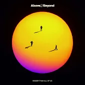 Above & Beyond / Bigger Than All of Us (進口版CD)