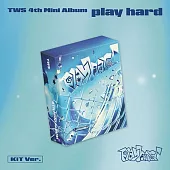 TWS - 4TH MINI ALBUM [PLAY HARD] 迷你四輯 【KIT VER】 (韓國進口版)