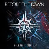 Before The Dawn / Cold Flare Eternal