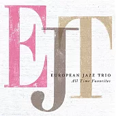 EJT歐洲爵士三重奏 / All Time Favorites